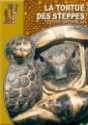 La tortue des Steppes - Testudo Horsfieldii